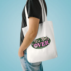 It's Not Over [Australian-Printed] - Cotton Tote Bag