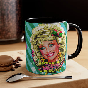 Have A Holly Dolly Christmas! - 11oz Accent Mug (Australian Printed)