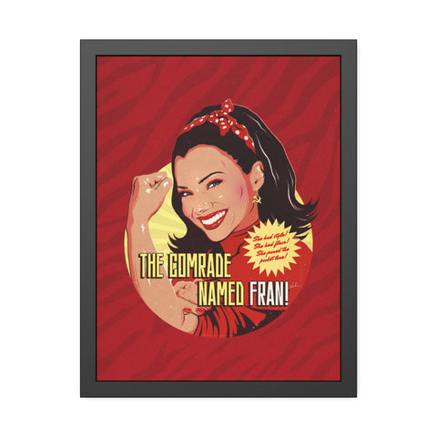 The Comrade Named Fran [Coloured-BG] - Framed Paper Posters
