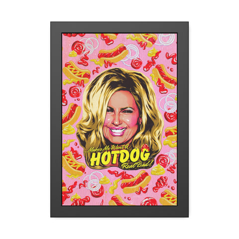 Makes Me Want A Hot Dog Real Bad! [Coloured BG] - Framed Paper Posters