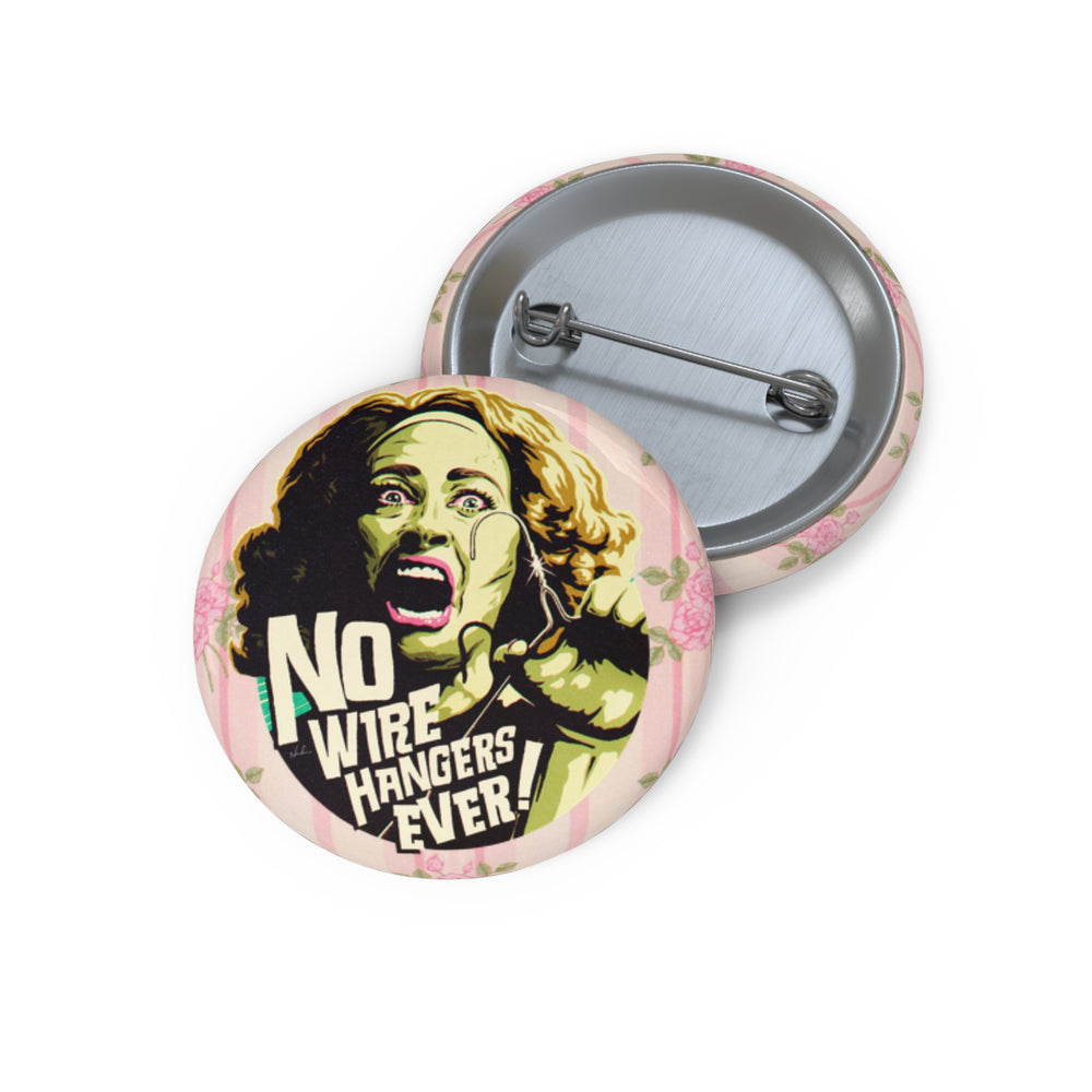 NO WIRE HANGERS EVER! - Pin Buttons