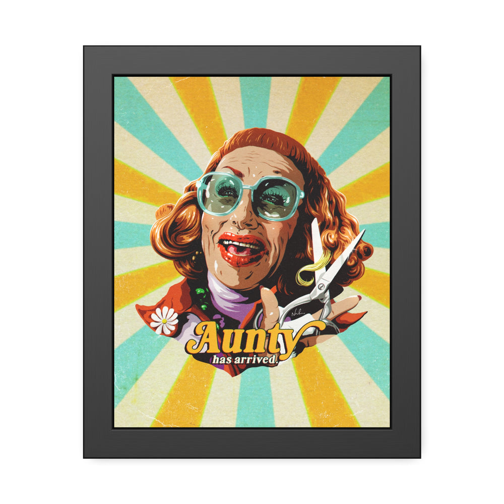 Aunty Has Arrived - Framed Paper Posters