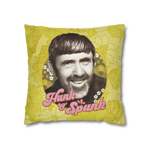 HUNK O' SPUNK - Spun Polyester Square Pillow Case 16x16" (Slip Only)