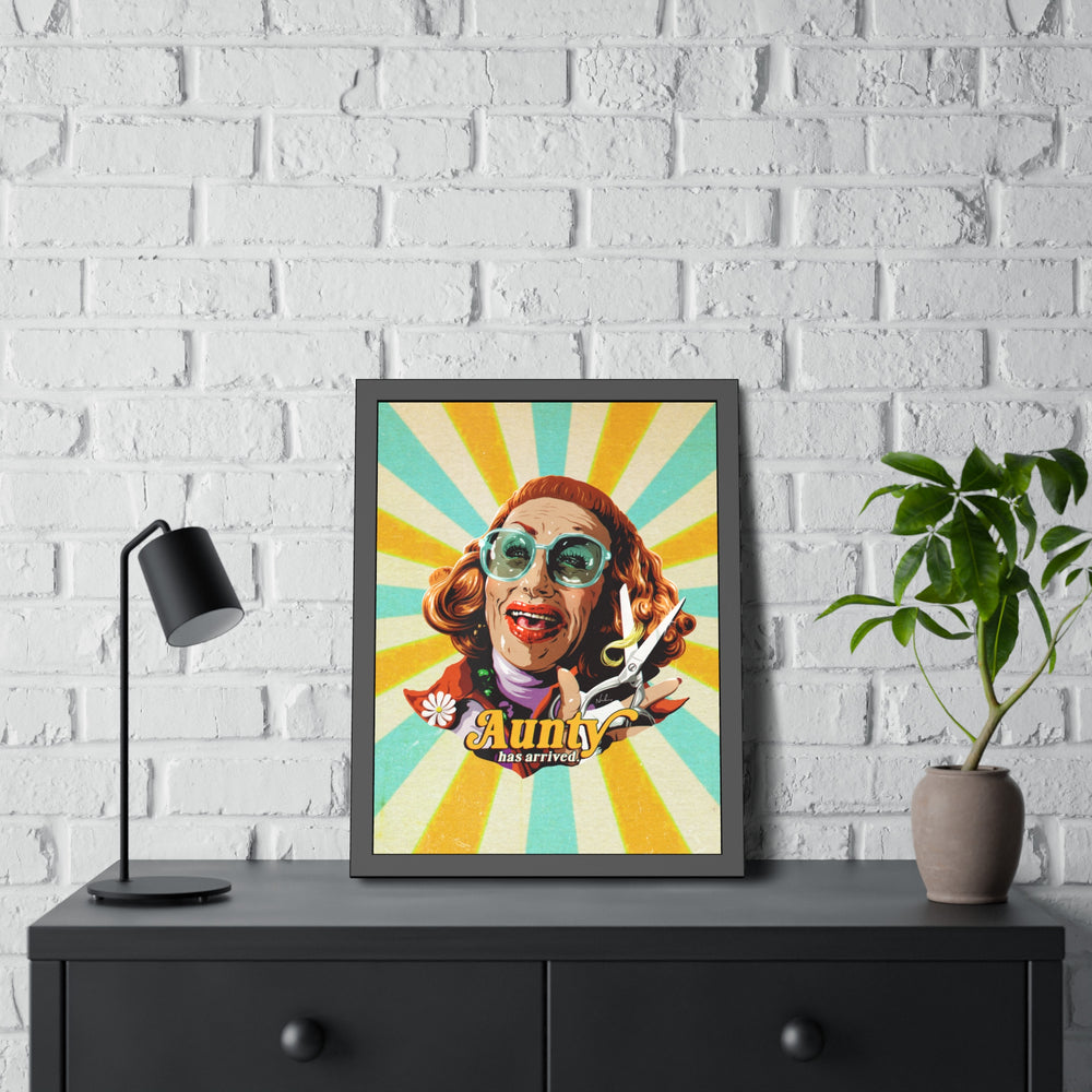 Aunty Has Arrived - Framed Paper Posters