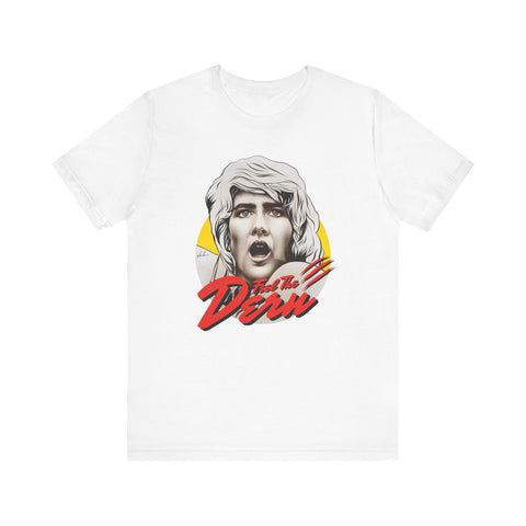 Feel The Dern [US-Printed] - Unisex Jersey Short Sleeve Tee