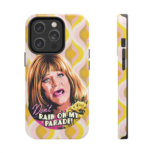 Don't Rain On My Parade! - Tough Phone Cases, Case-Mate