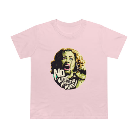 NO WIRE HANGERS EVER! [Australian-Printed] - Women’s Maple Tee