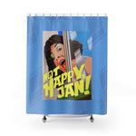 NOT HAPPY, JAN! - Shower Curtains