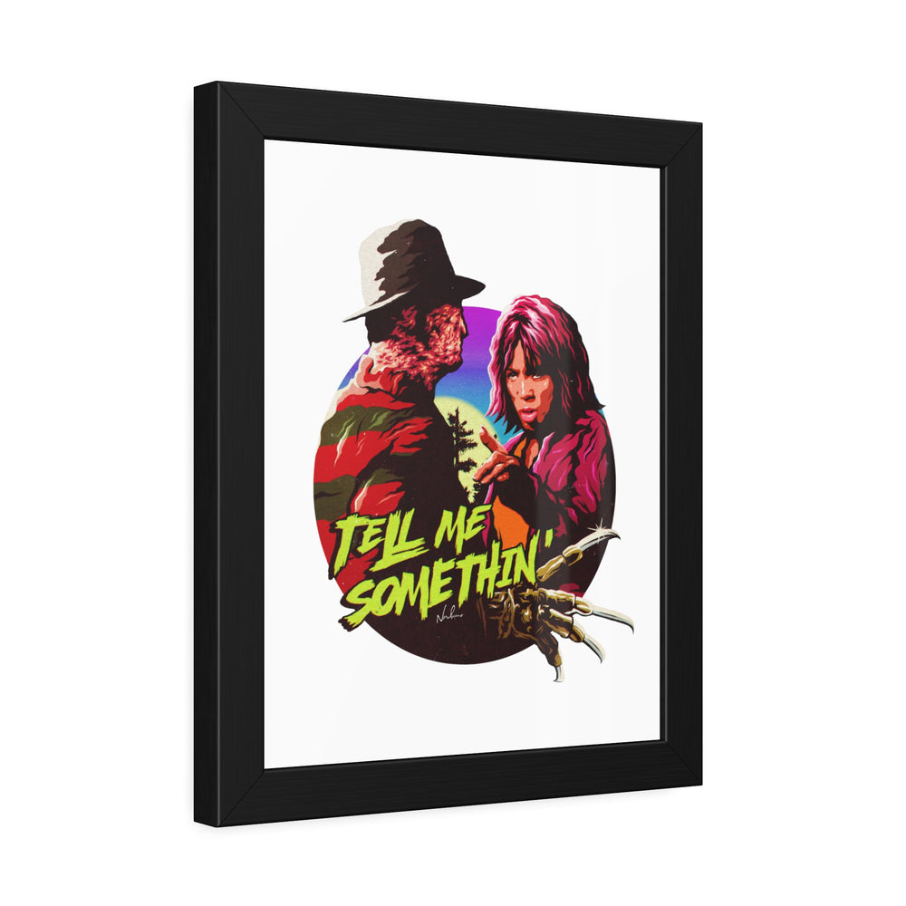 Tell Me Somethin' - Framed Paper Posters