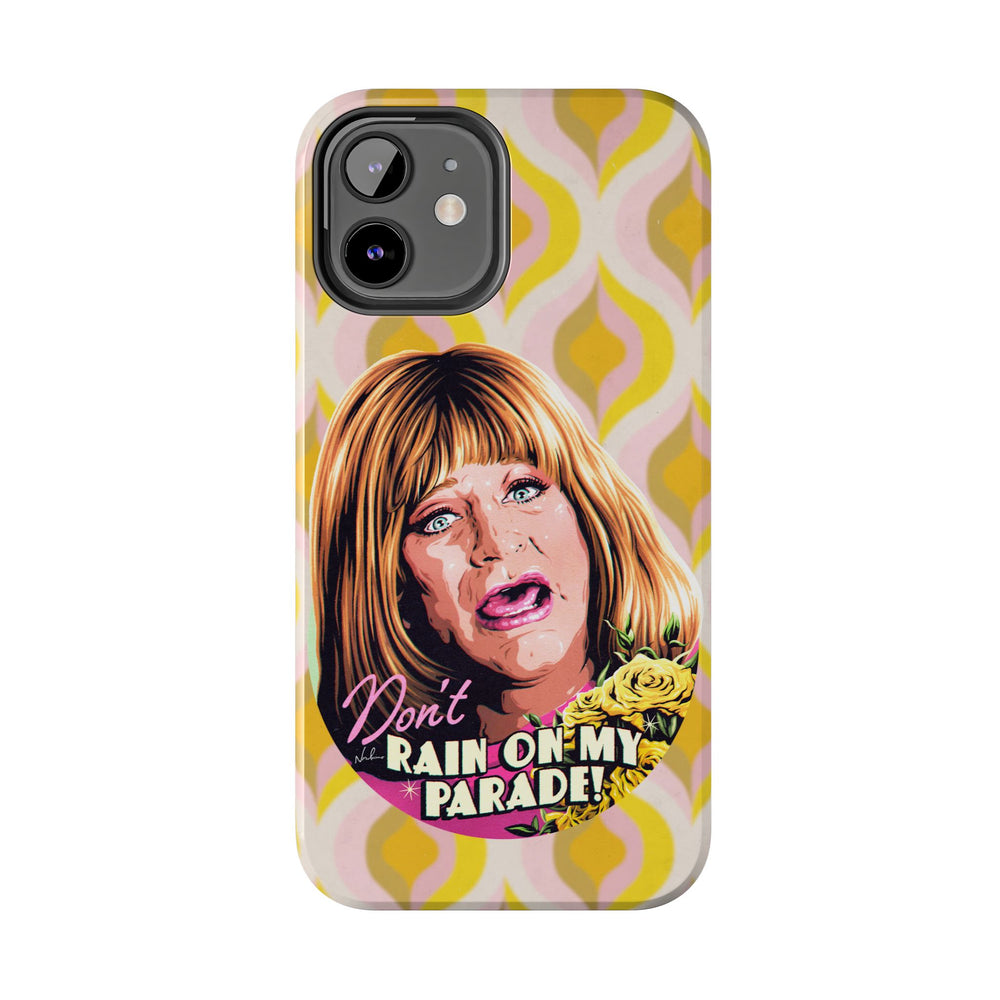 Don't Rain On My Parade! - Tough Phone Cases, Case-Mate