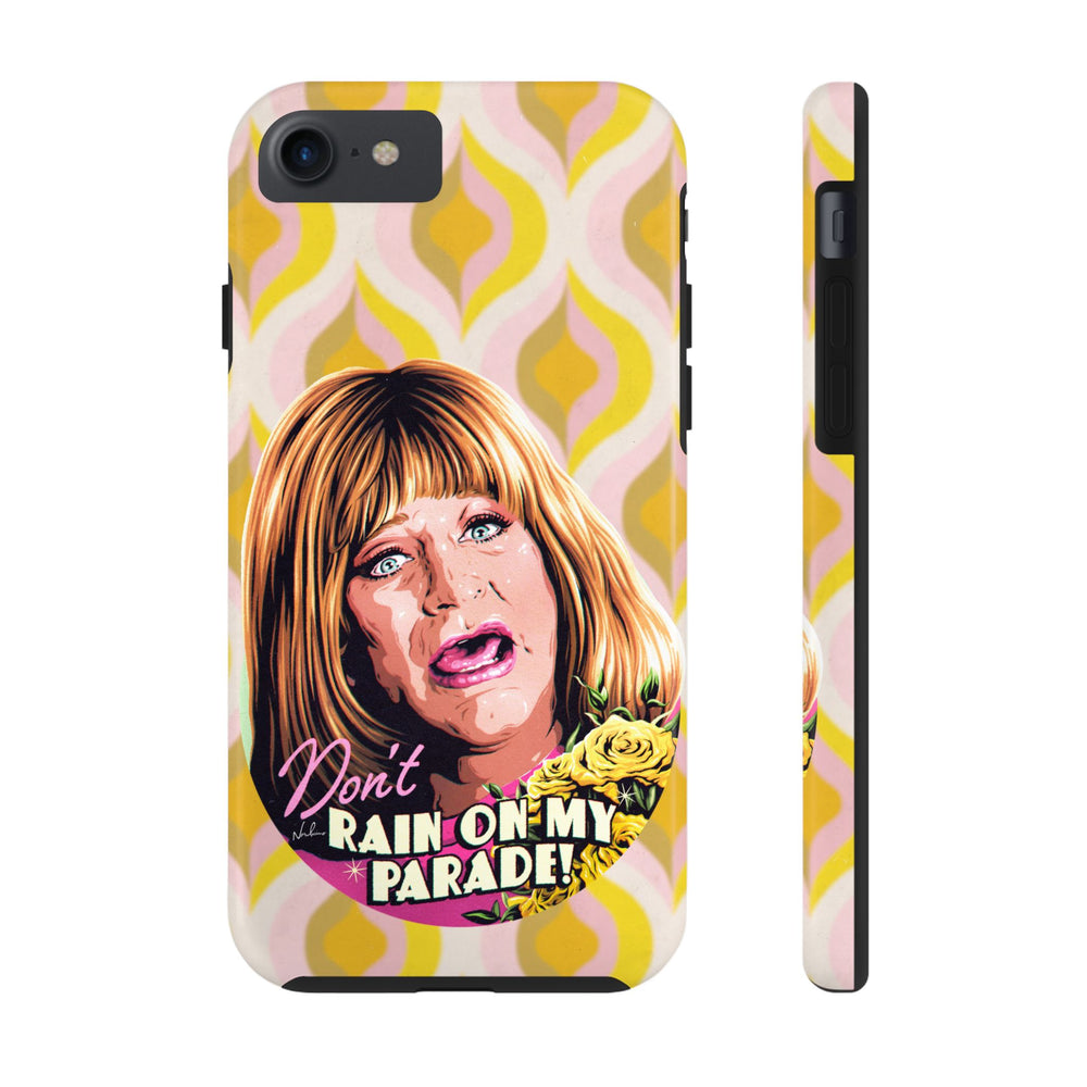 Don't Rain On My Parade! - Tough Phone Cases, Case-Mate