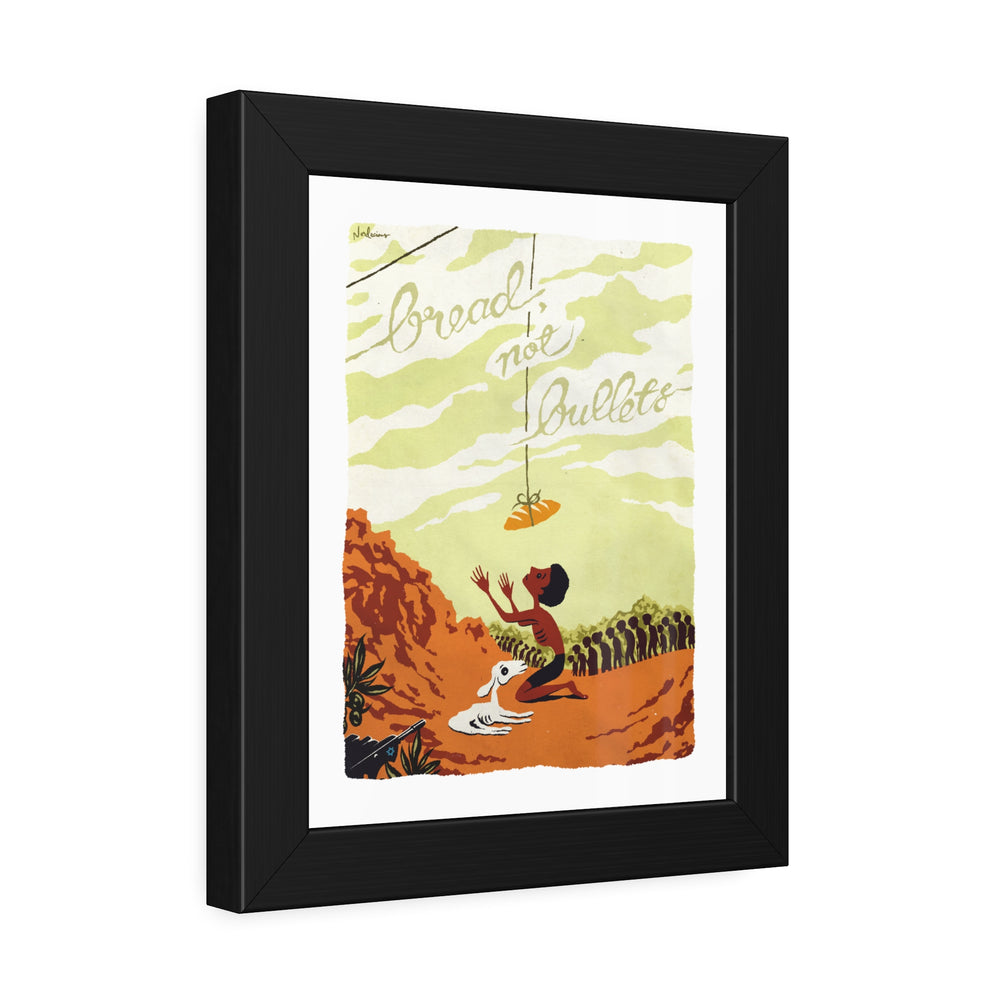 BREAD, NOT BULLETS [Coloured-BG] - Framed Paper Posters