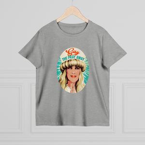 GAY THE PRAY AWAY [Australian-Printed] - Women’s Maple Tee