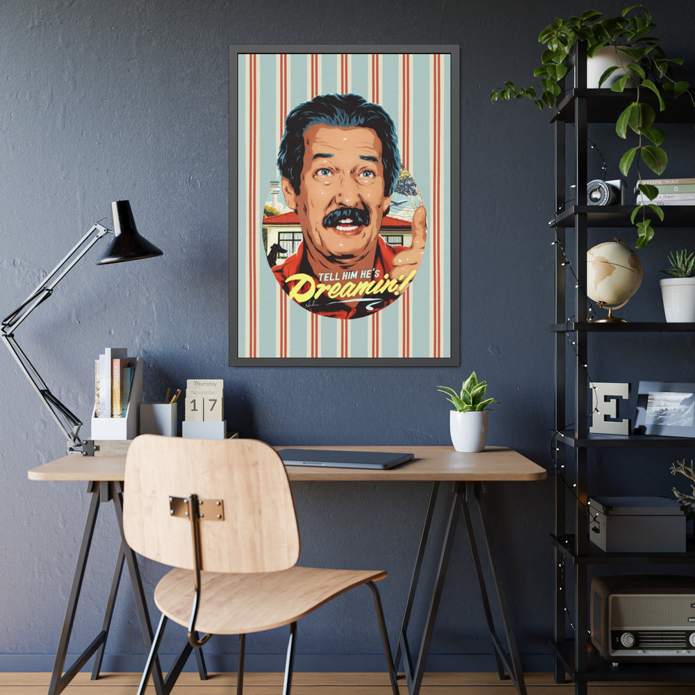 Tell Him He's Dreamin'! [Coloured-BG] - Framed Paper Posters