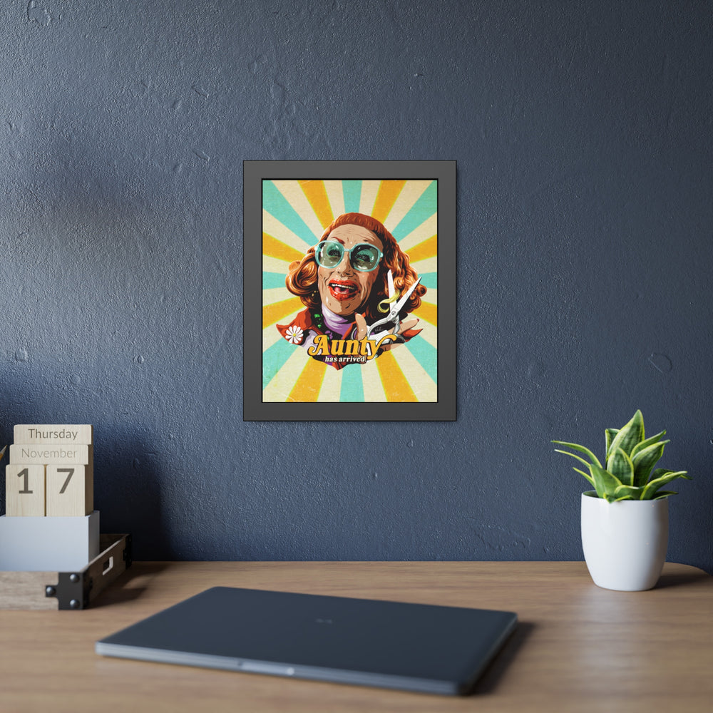 Aunty Has Arrived - Framed Paper Posters