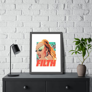 FILTH - Framed Paper Posters