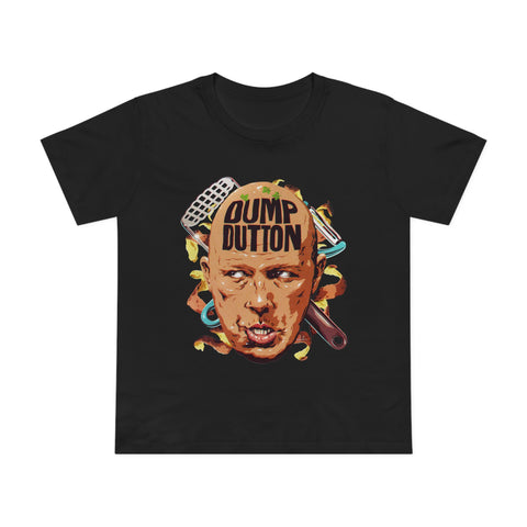 DUMP DUTTON [Australian-Printed] - Women’s Maple Tee