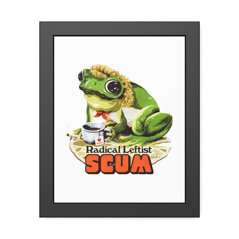 Radical Leftist Scum - Framed Paper Posters