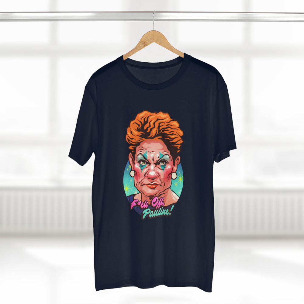 F*ck Off, Pauline! [Australian-Printed] - Men's Staple Tee