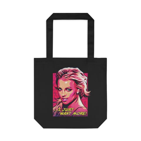 I Just Want More! [Australian-Printed] - Cotton Tote Bag