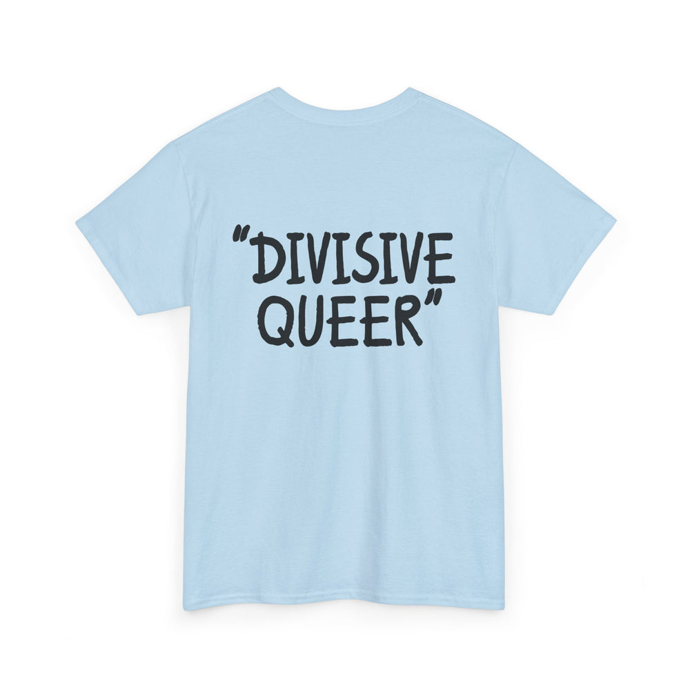 DIVISIVE QUEER - Double Sided Edition [Australian-Printed] - Unisex Heavy Cotton Tee