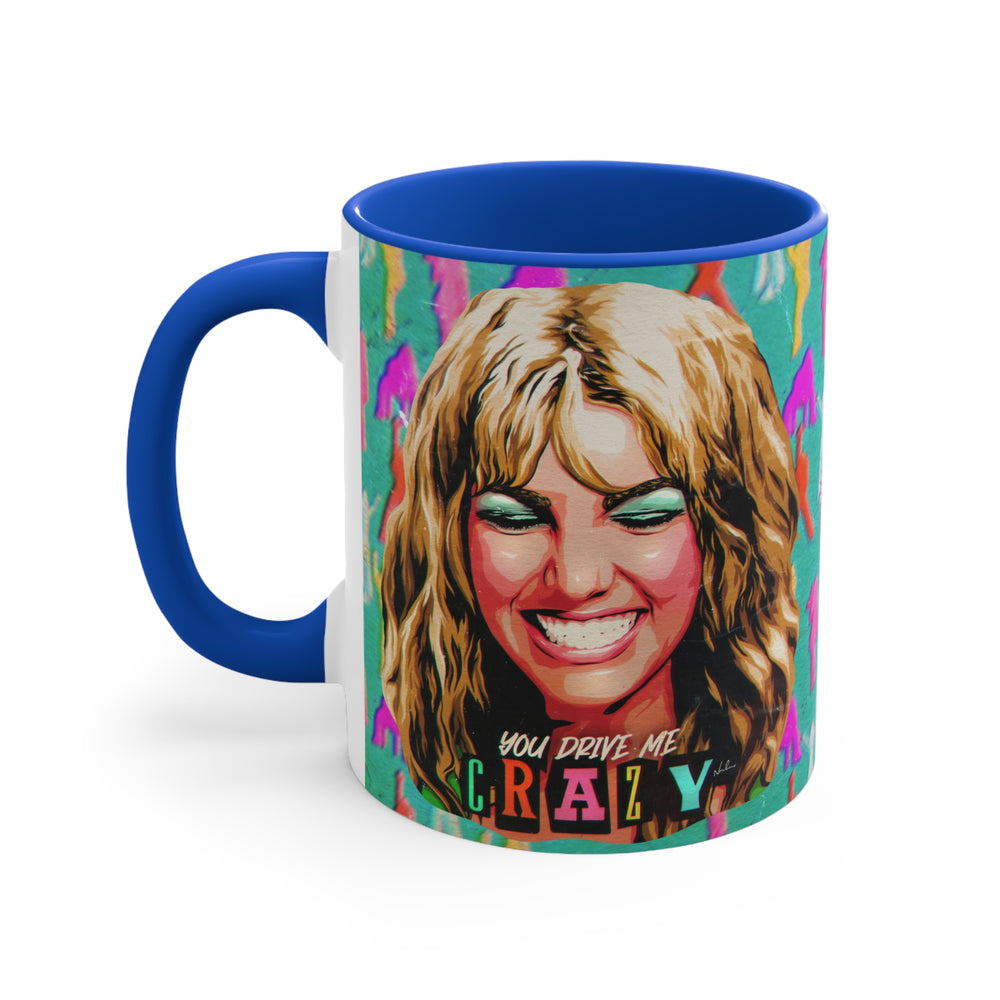 YOU DRIVE ME CRAZY - 11oz Accent Mug (Australian Printed)