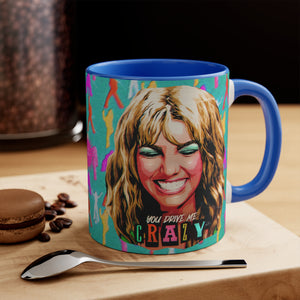 YOU DRIVE ME CRAZY - 11oz Accent Mug (Australian Printed)