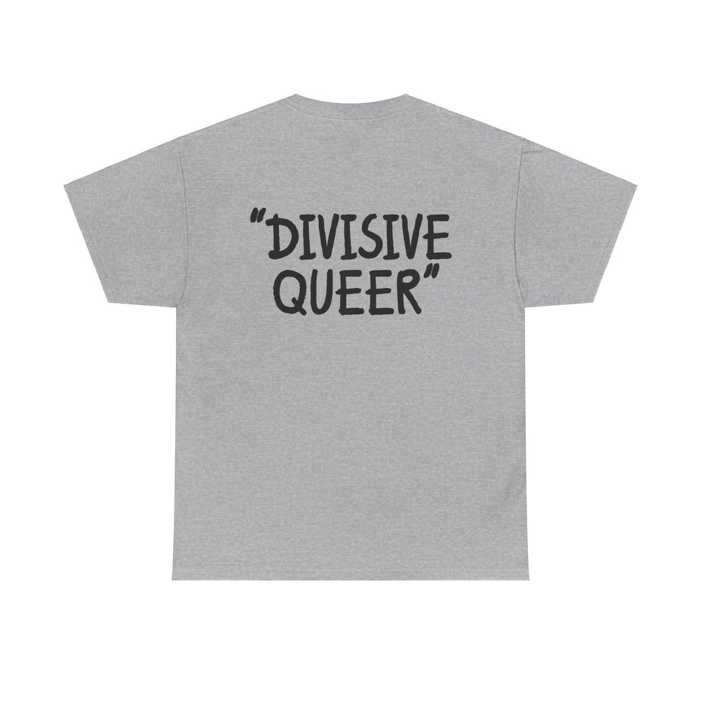 DIVISIVE QUEER - Double Sided Edition [Australian-Printed] - Unisex Heavy Cotton Tee