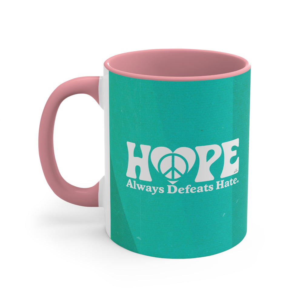 Hope Always Defeats Hate - 11oz Accent Mug (Australian Printed)