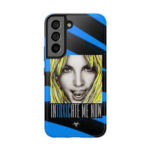 INTOXICATE ME NOW - Case Mate Tough Phone Cases