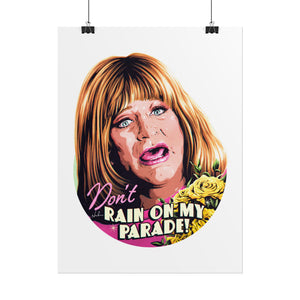 Don't Rain On My Parade! - Rolled Posters