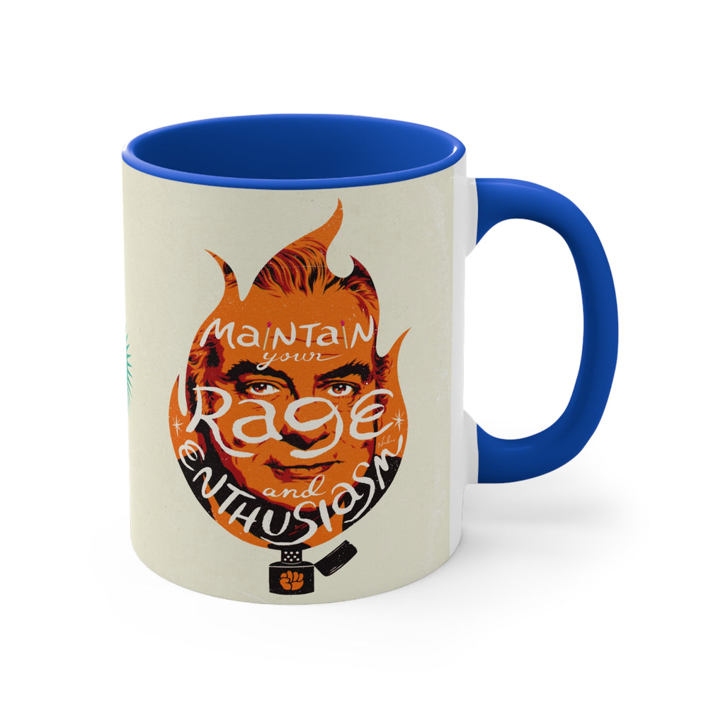 Maintain Your Rage And Enthusiasm [Australian-Printed] - 11oz Accent Mug