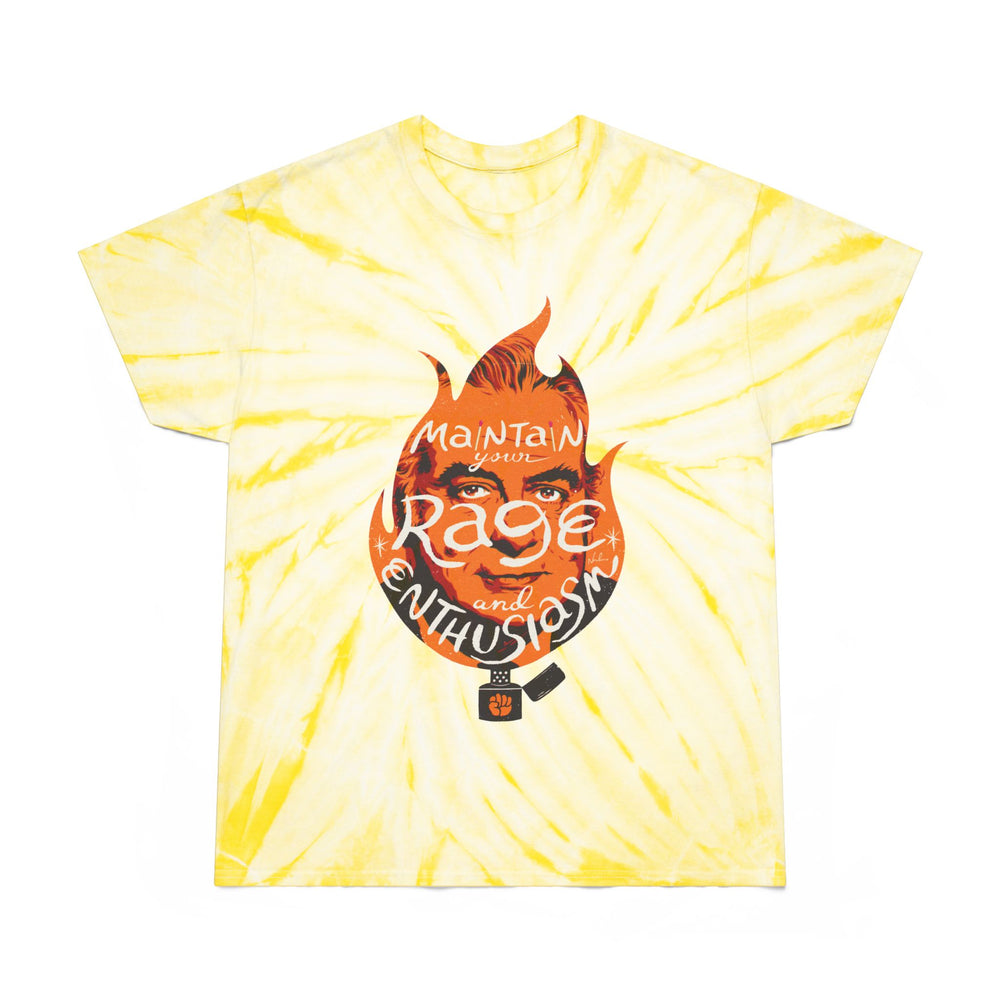 Maintain Your Rage And Enthusiasm [US-Printed] - Tie-Dye Tee, Cyclone