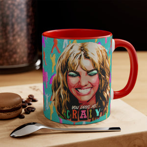 YOU DRIVE ME CRAZY - 11oz Accent Mug (Australian Printed)