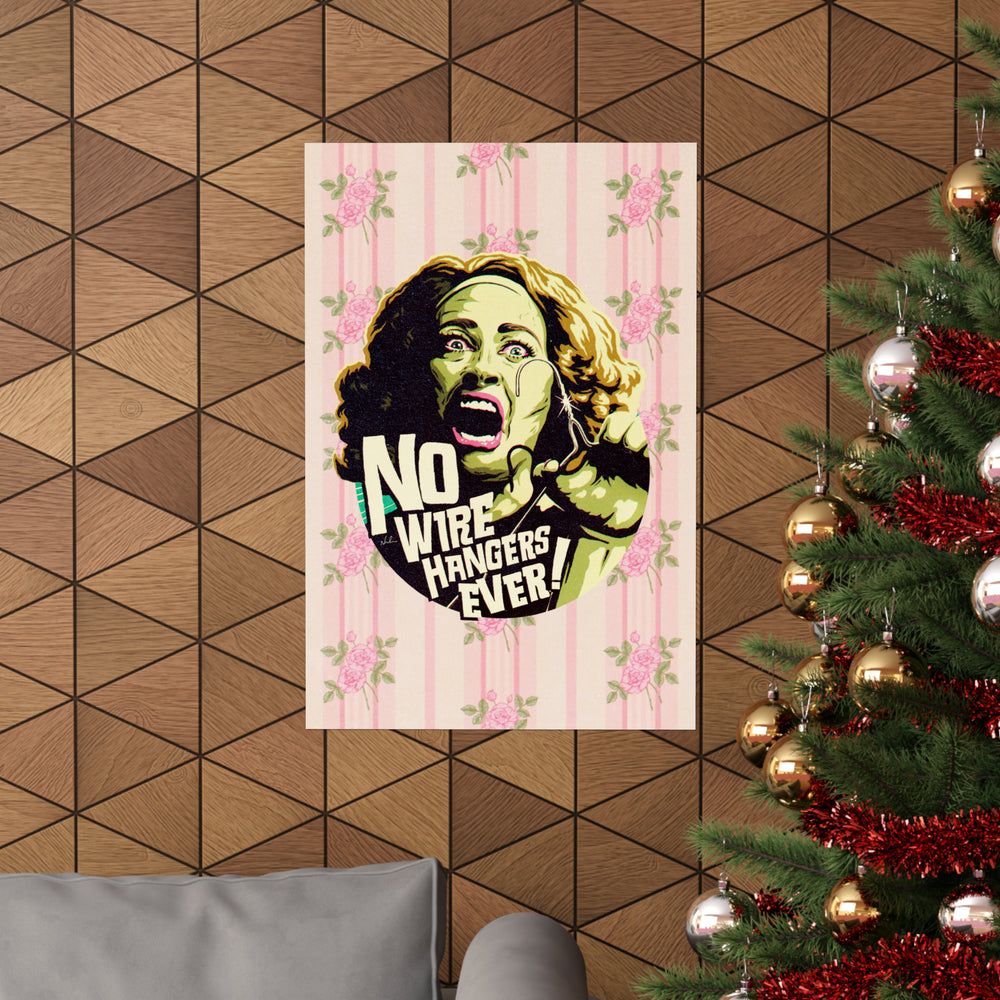 NO WIRE HANGERS EVER! [Coloured BG] - Premium Matte vertical posters