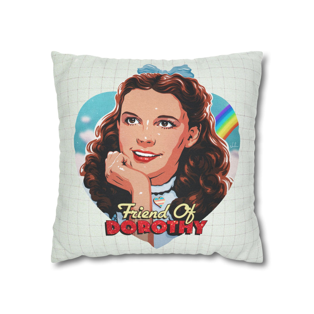 FRIEND OF DOROTHY - Spun Polyester Square Pillow Case 16x16" (Slip Only)