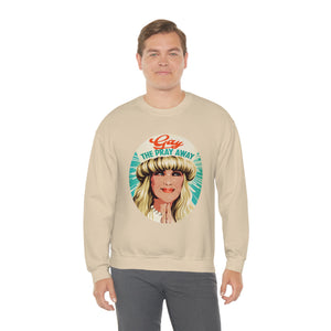 GAY THE PRAY AWAY - Unisex Heavy Blend™ Crewneck Sweatshirt