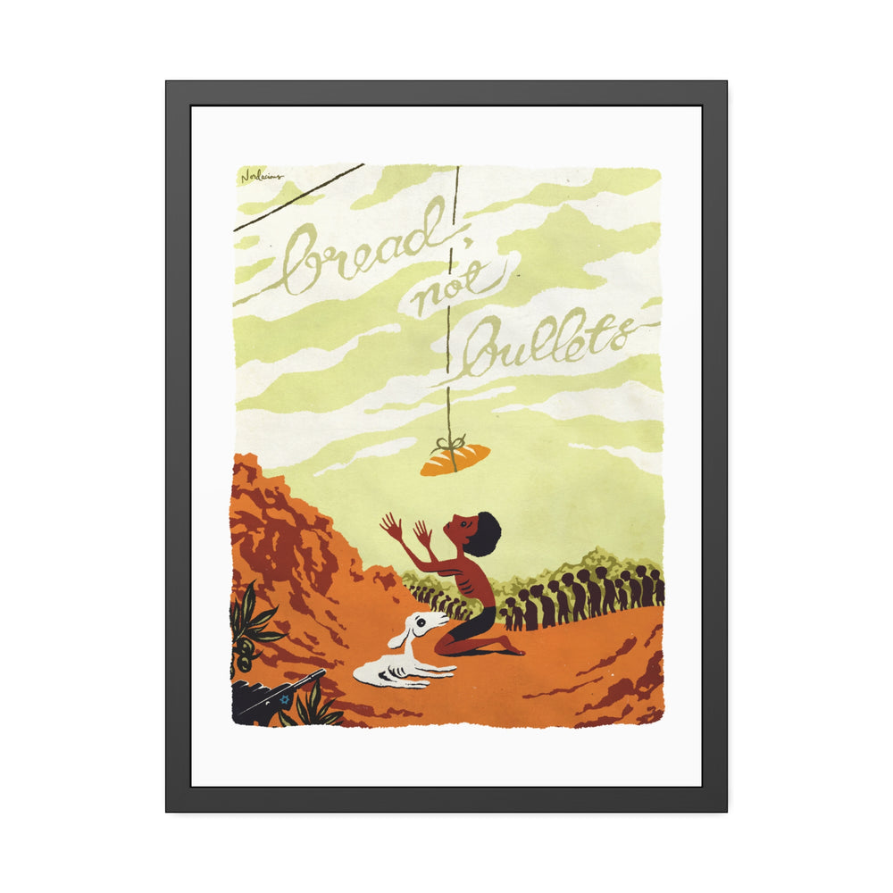 BREAD, NOT BULLETS [Coloured-BG] - Framed Paper Posters