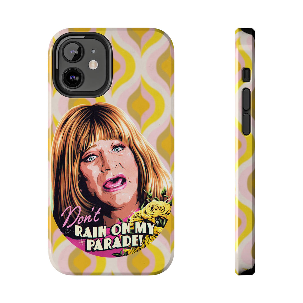 Don't Rain On My Parade! - Tough Phone Cases, Case-Mate