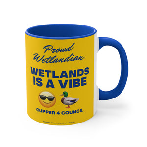 Wetlands Is A Vibe! - 11oz Accent Mug (Australian Printed)