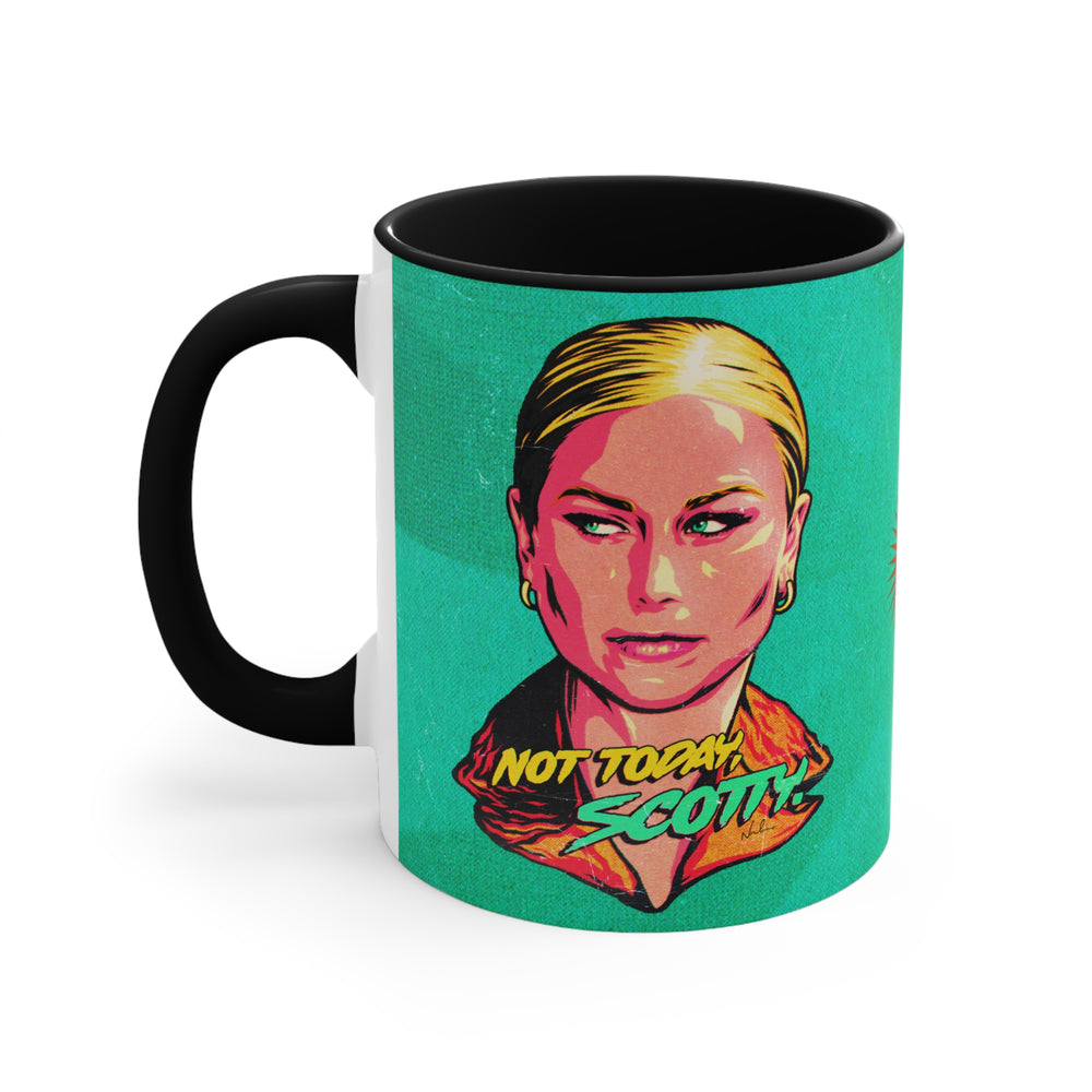 Not Today, Scotty. - 11oz Accent Mug (Australian Printed)