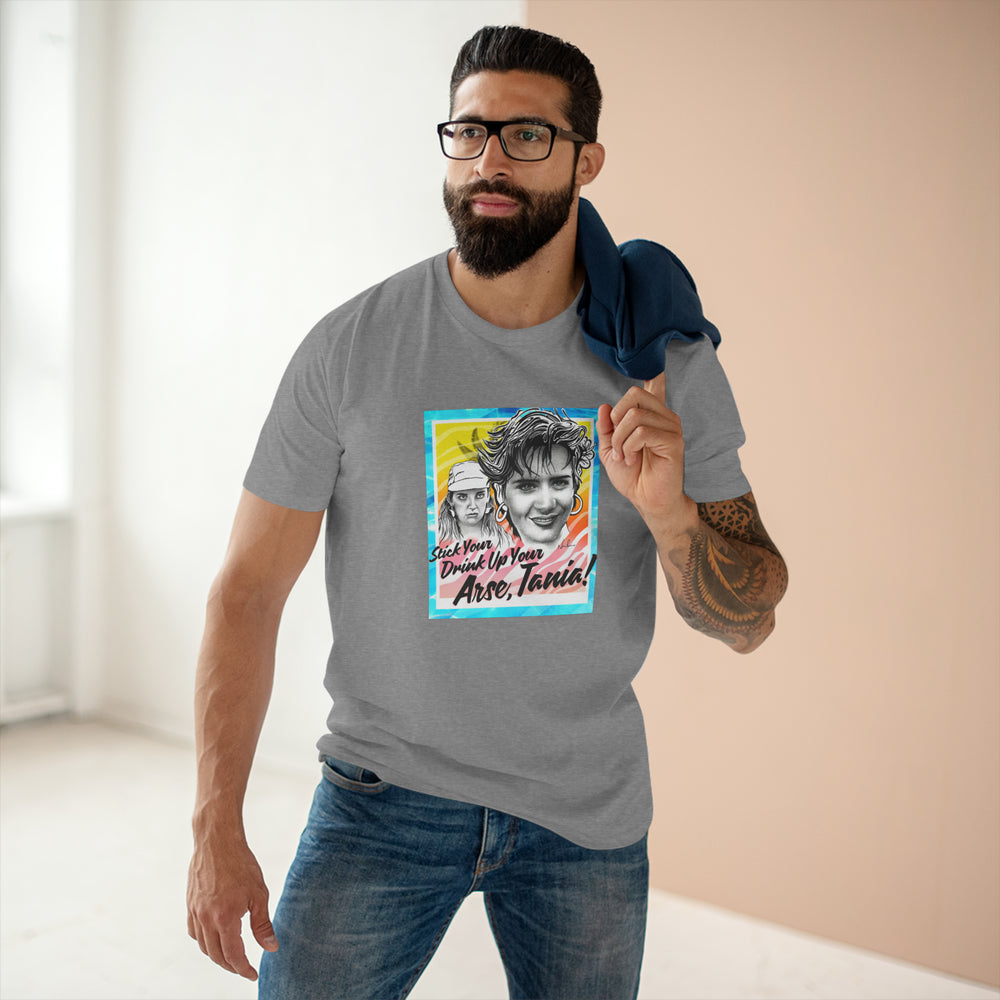 Stick Your Drink Up Your Arse, Tania! [Australian-Printed] - Men's Staple Tee