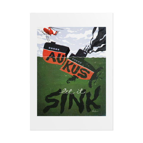 LET IT SINK - Rolled Posters