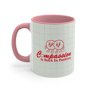 Compassion Is Back In Fashion (Australian Printed) - 11oz Accent Mug