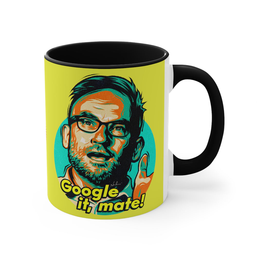 Google It, Mate!  - 11oz Accent Mug (Australian Printed)