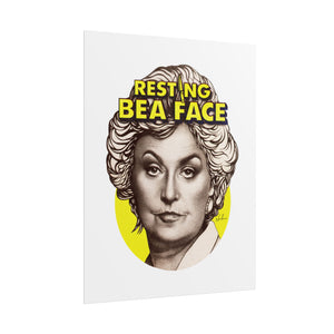 RESTING BEA FACE - Rolled Posters