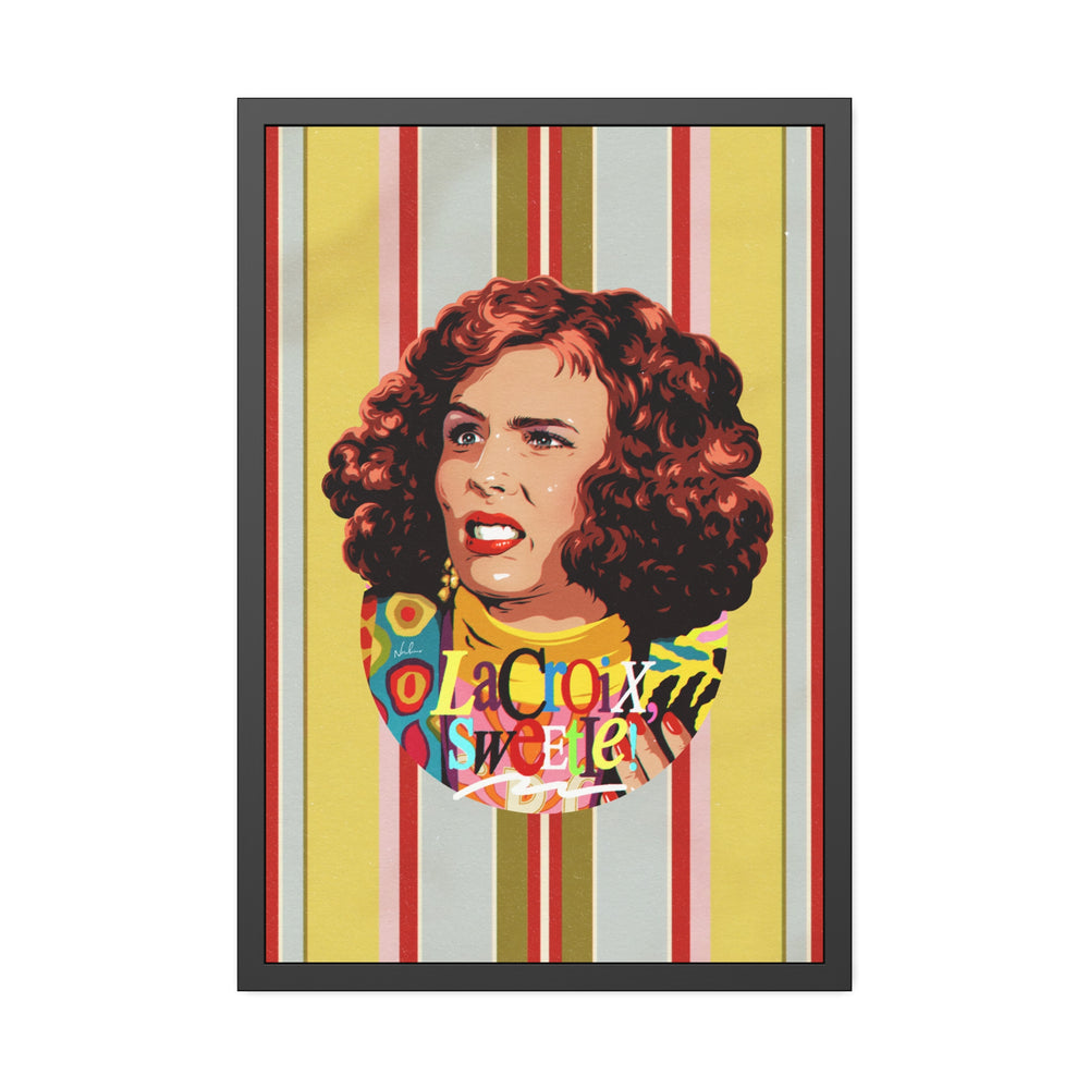 LaCroix, Sweetie! [Coloured-BG] - Framed Paper Posters
