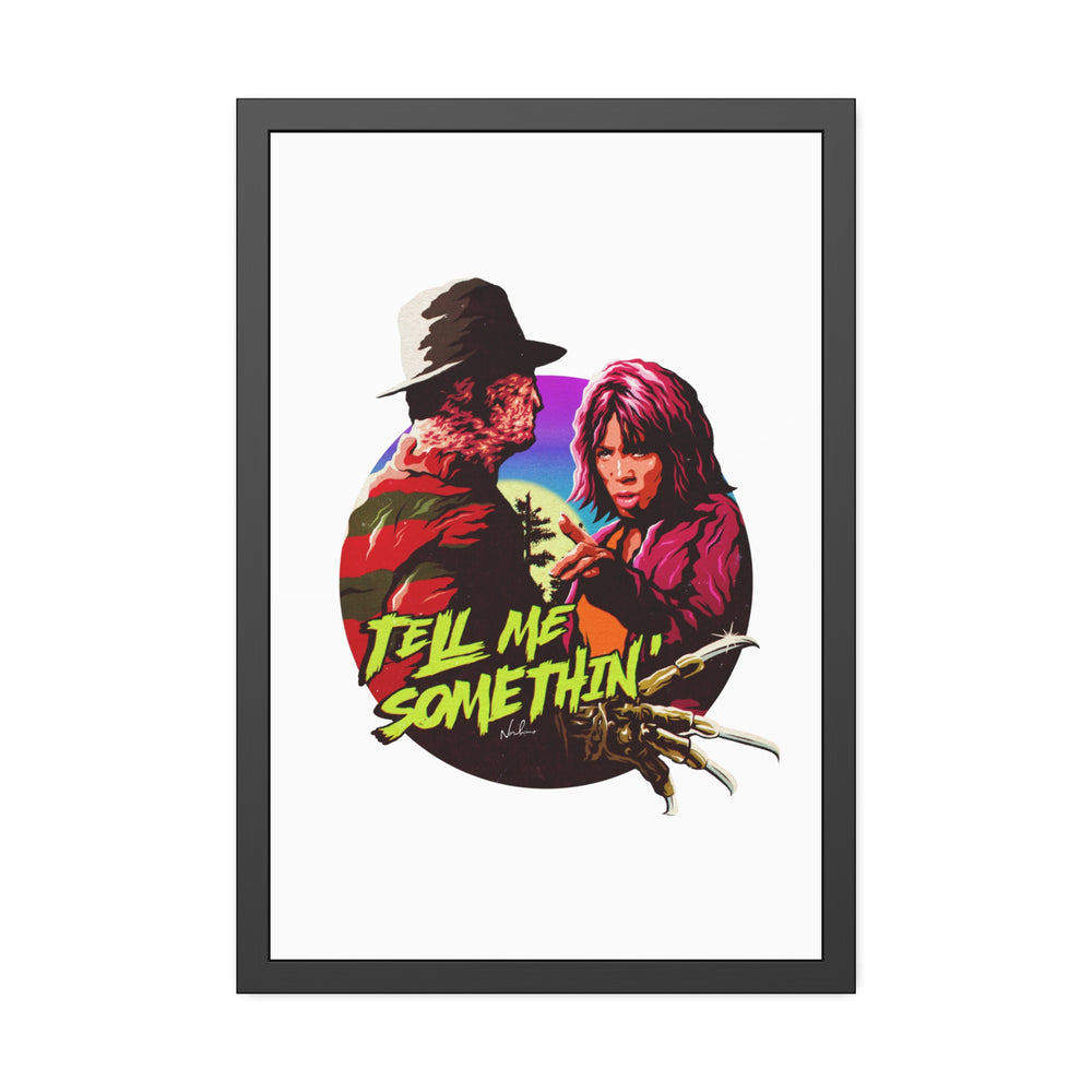 Tell Me Somethin' - Framed Paper Posters