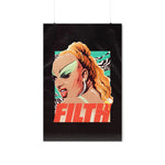 FILTH - Premium Matte vertical posters