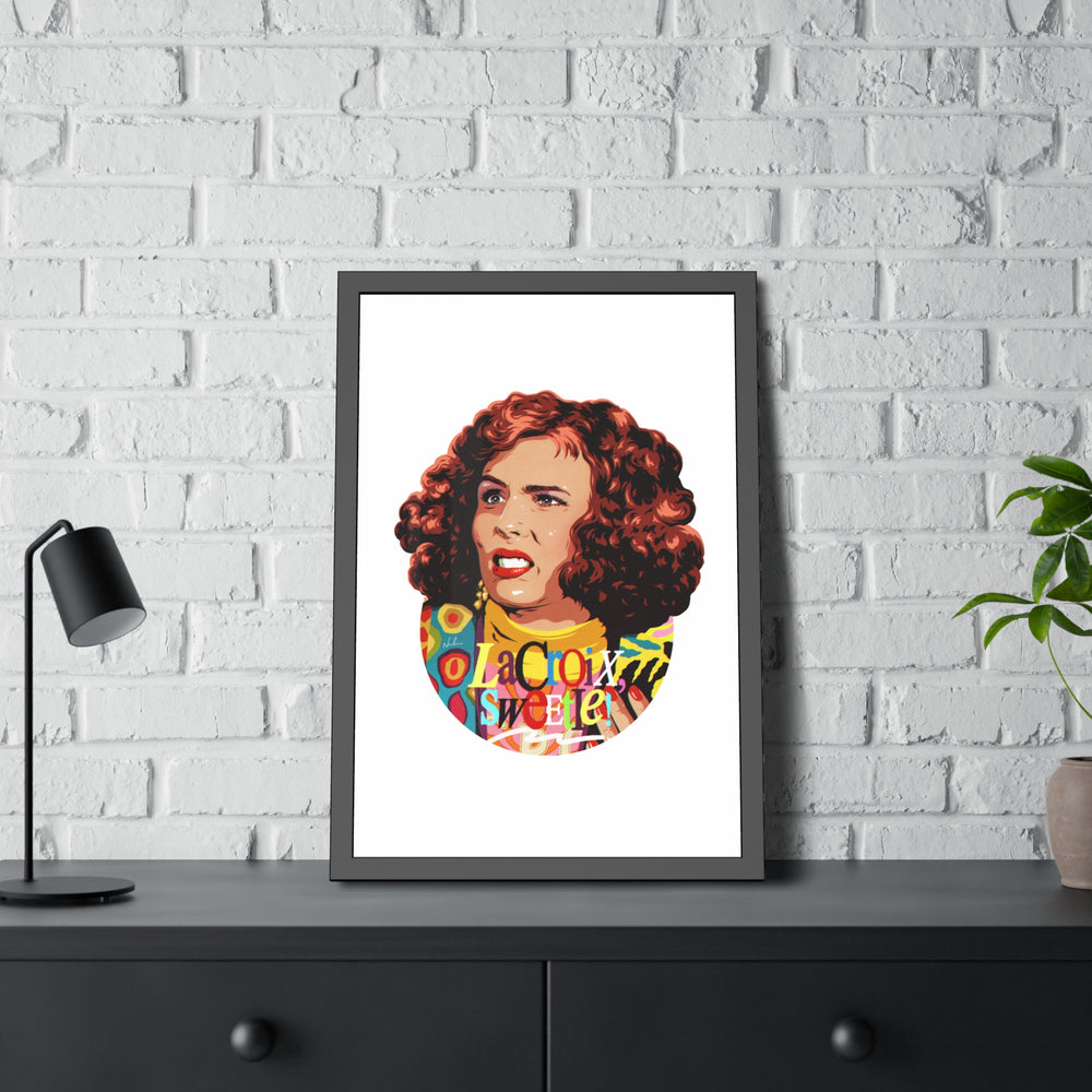 Copy of LaCroix, Sweetie! - Framed Paper Posters
